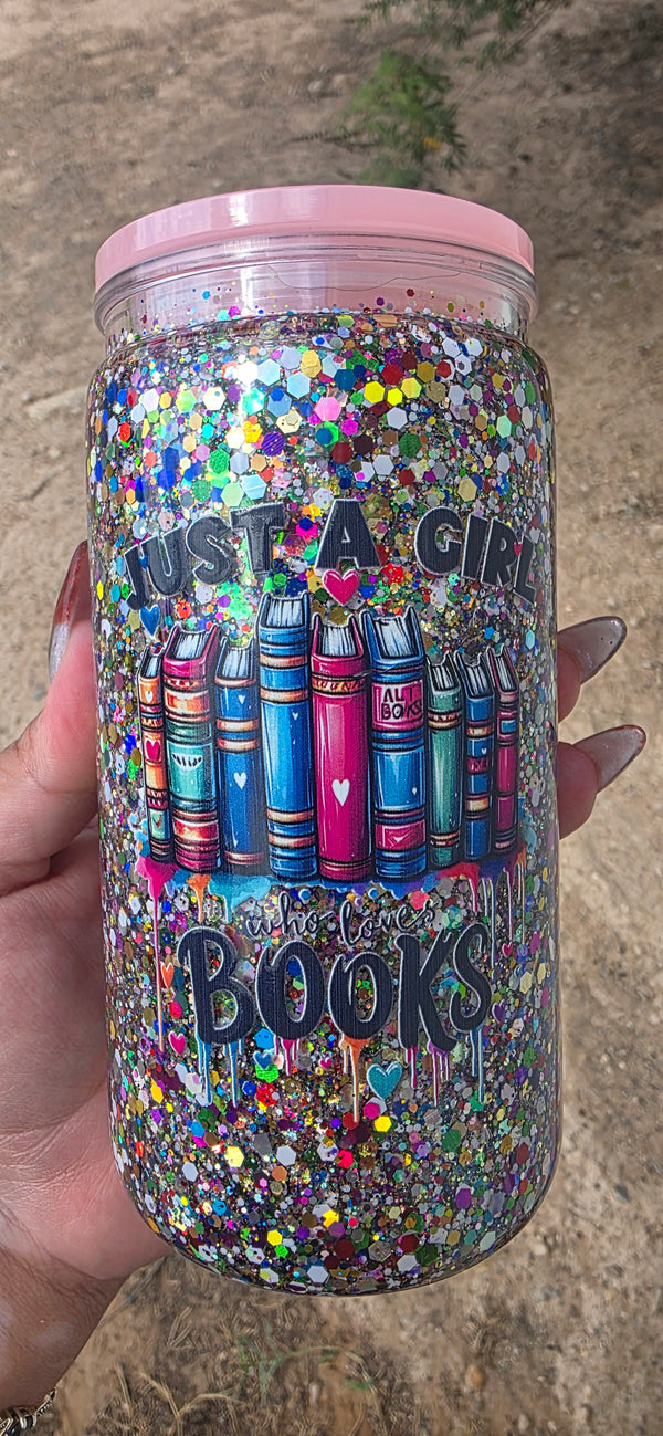 Just a Girl Who Loves Books (16oz)